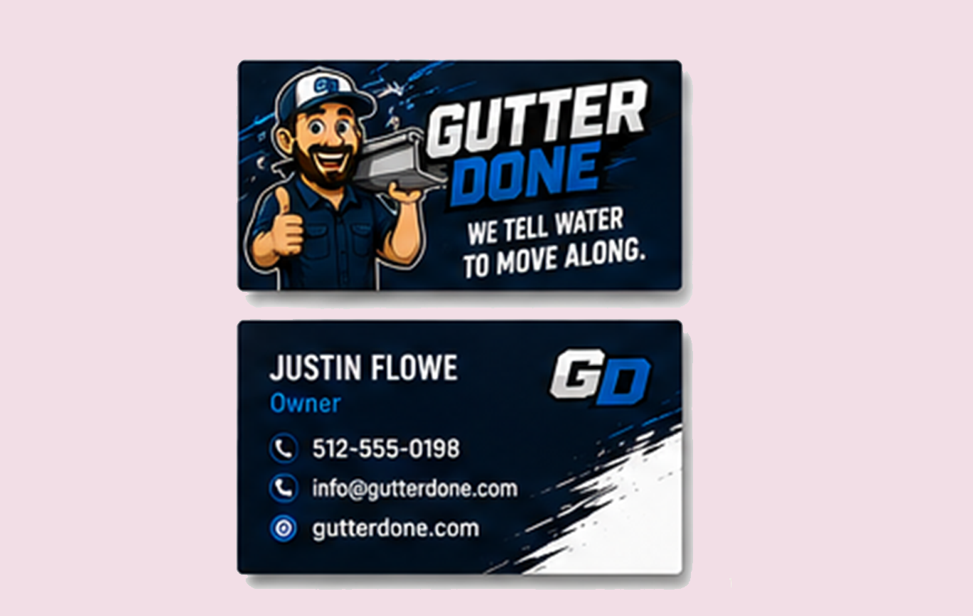 Gutter Done business cards Created by Steel Toe Creative